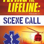 Flying the Lifeline: Volume 2 Scene Call